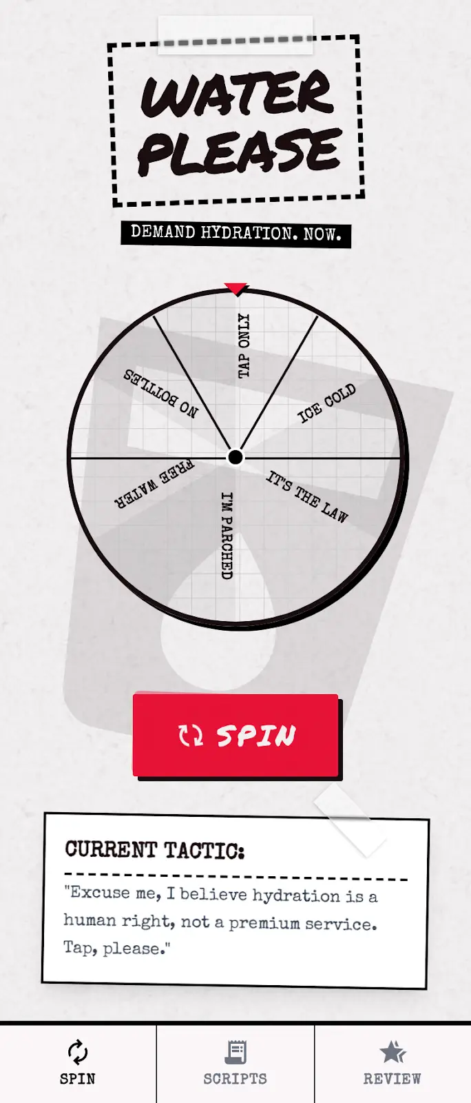 Water Please app screen with the script wheel, spin button, and current tactic card.